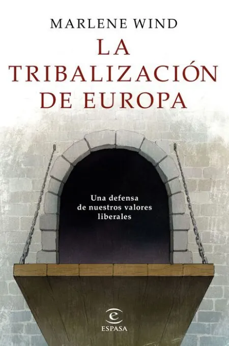 La Tribalización de Europa
