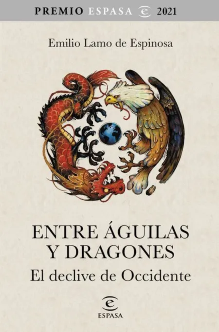 Entre Aguilas y Dragones. El Declive de Occidente