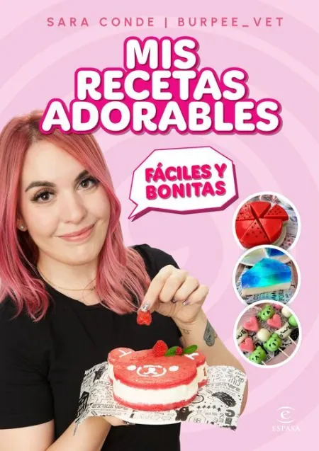 Mis Recetas Adorables. Faciles y Bonitas