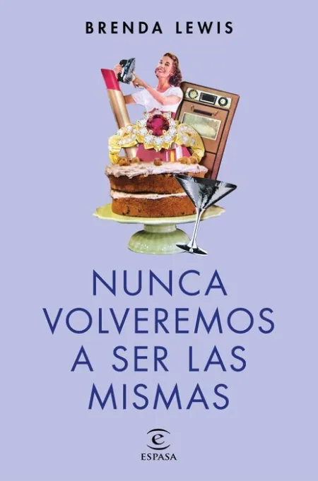 Nunca Volveremos a Ser las Mismas