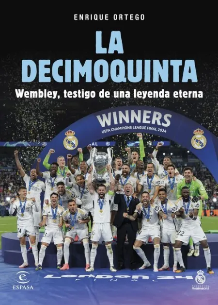 La Decimoquinta. Gloria Eterna ( Real Madrid )