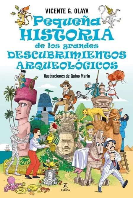 Pequeña Historia de los Grandes Descubrimientos Arqueológicos