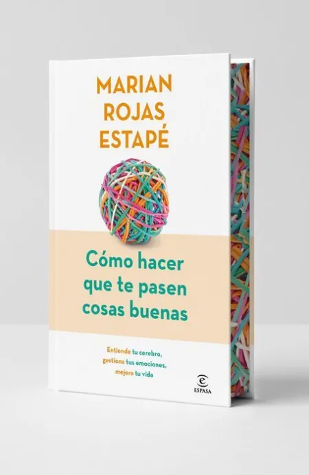 Cómo Hacer que te Pasen Cosas Buenas (Edición Especial)