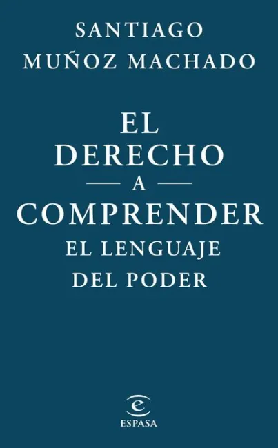 El Derecho a Comprender el Lenguaje del Poder