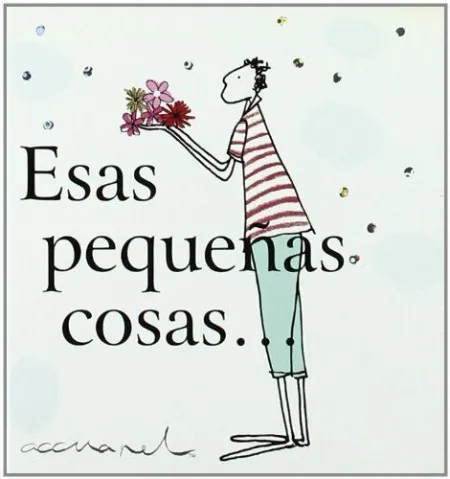 Esas Pequeñas Cosas...