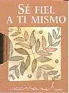 Se Fiel a Ti Mismo
