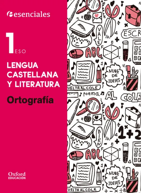 016 1Eso Ortografia Lengua Castellana y Literatura - Esenciales