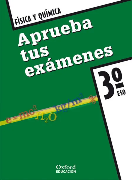 07 - 3Eso. Fisica y Quimica. Aprueba Tus Examenes