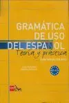 Gramatica de Uso del Español A1-A2 Teoria y Practica con...