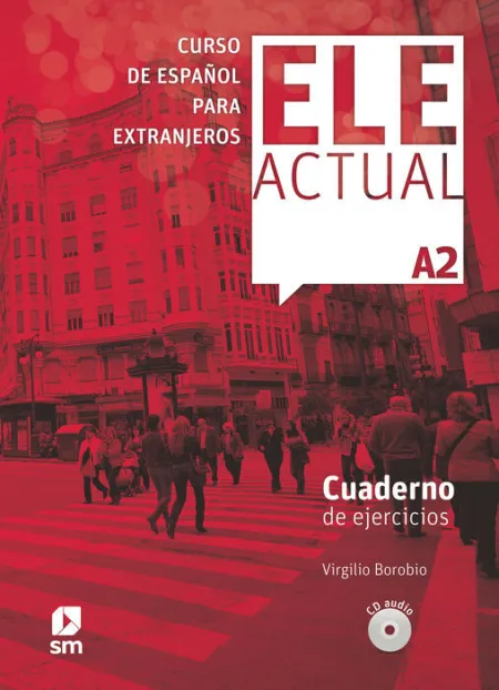 014 Ele Actual A2 Curso de Español para Extranjeros Cuad. de Ejercicios
