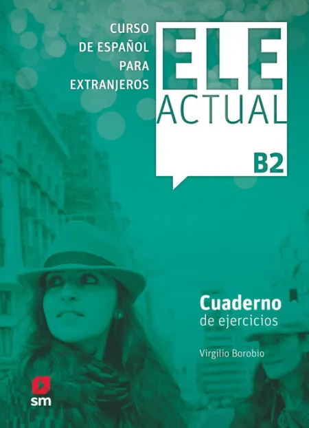 014 Ele Actual B2. Curso de Español Pra Extranjeros B2 Cuaderno de Ejercicios 12