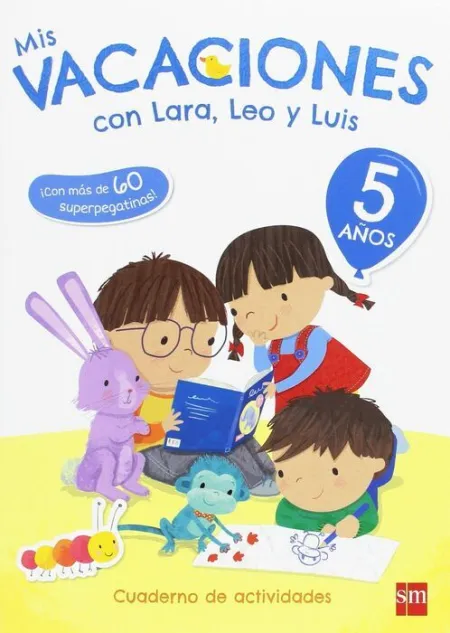 017 5Años Mis Vacaciones con Lara, Leo y Luis. Cuaderno de Actividades