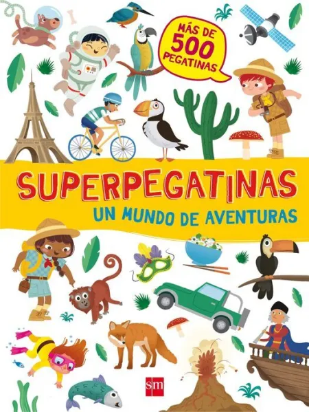 Superpegatinas un Mundo de Aventuras. Mas de 500 Pegatinas