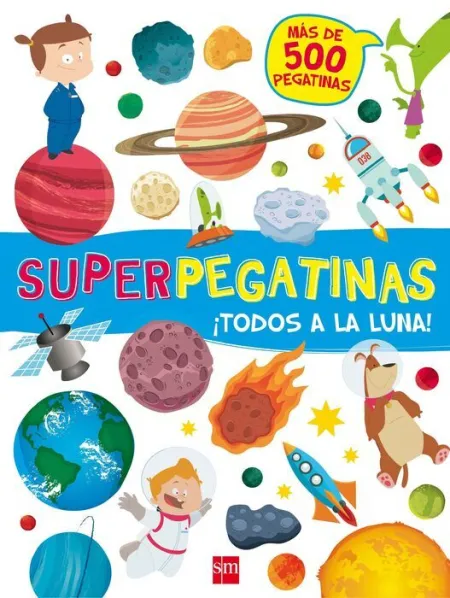 Superpegatinas ¡Todos a la Luna! Mas de 500 Pegatinas