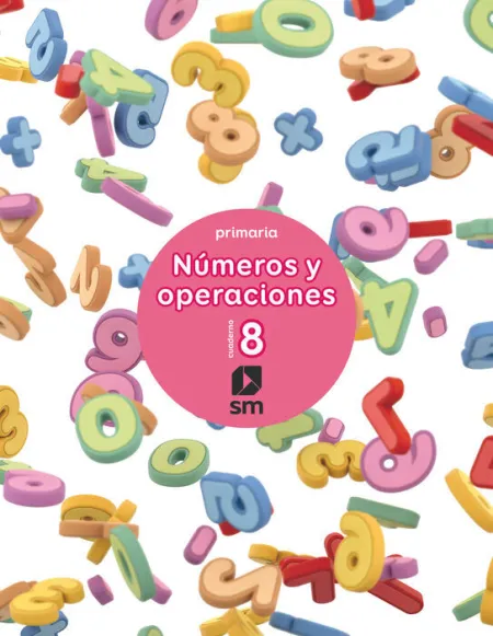 017 Cuad8 Numeros y Operaciones Primaria
