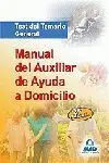 009 Test del Temario General. Manual del Auxiliar de Ayuda a...