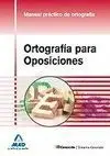 012 Ortografia para Oposiciones. Manual Practico de Ortografia