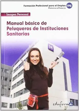 012 Peluqueros -Manual Basico de Peluqueros de Instituciones Santiarias