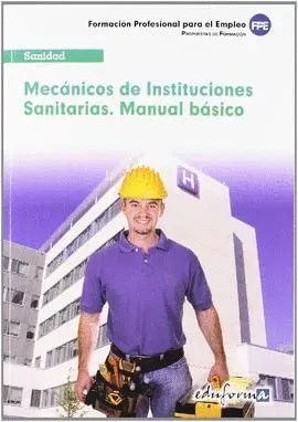 012 Mecánicos de Instituciones Sanitarias. Manual Básico