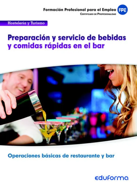 Ufo0061: Preparación y Servicio de Bebidas y Comidas Rápidas en el Bar. Certific