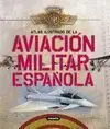 Aviacion Militar Española. Atlas Ilustrado Ref:s0851103