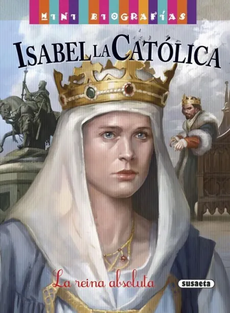 Isabel la Catolica - Mini Biografia