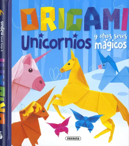 Origami. Unicornios y Otros Seres Magicos Ref. 303