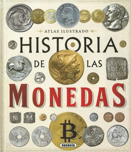 Atlas Ilustrado Historia de las Monedas Ref 851-264