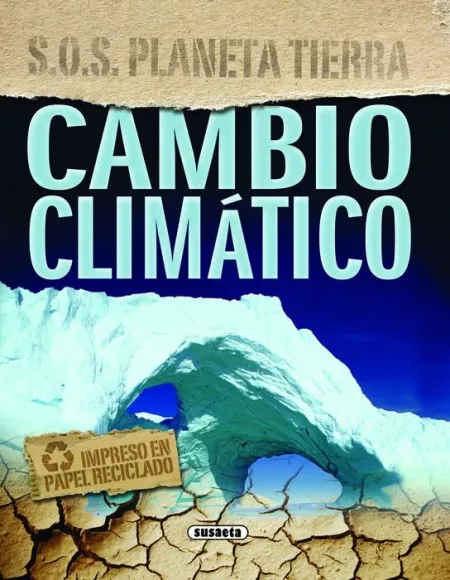 Cambio Climático. S. o. s. planeta Tierra Ref. 5191-02