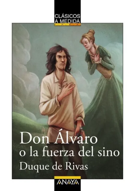 Don Alvaro o la Fuerza del Sino