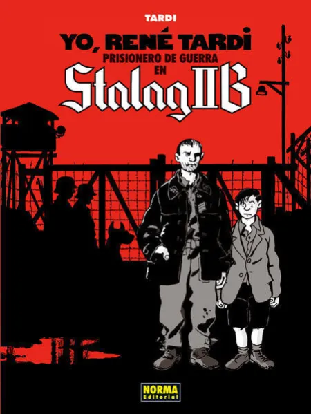 Yo, Renã?Â? Tardi 1. Prisionero de Guerra en Stalag Iib