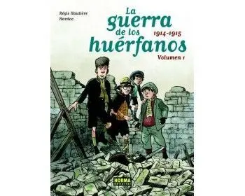 La Guerra de los Huã?Â©Rfanos 1. 1914-1915