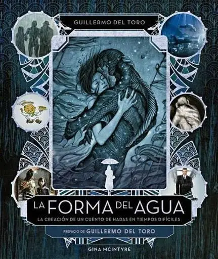 La Forma del Agua: la Creaciã?Â³N de un Cuento de Hadas en Tiempos Difã?Â­ciles