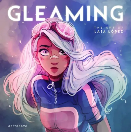 Gleaming. The Art Of Laia López