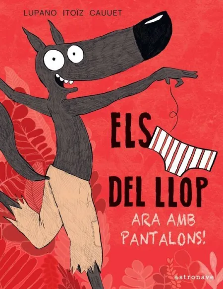Els Calçotets del Llop.