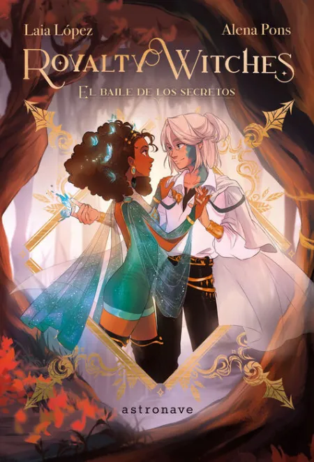 El Baile de los Secretos. Royalty Witches 2