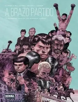 A Brazo Partido. La Asombrosa Saga de los Hermanos Acariès
