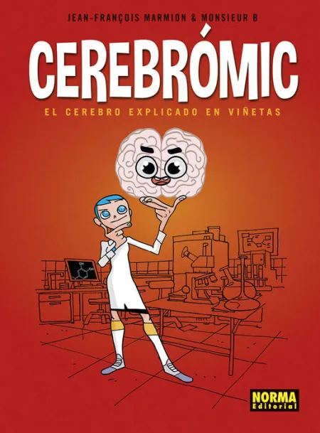 Cerebromic. El Cerebro Explicado en Viñetas
