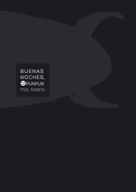 Buenas Noches, Punpun 12 (Cambio Pvp)