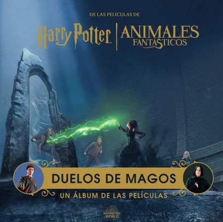 Harry Potter / Animales Fantasticos: Duelos de Magos. Un Album de
