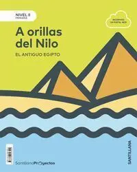 020 Nivel Ii Pri a Orillas del Nilo. El Antiguo Egipto