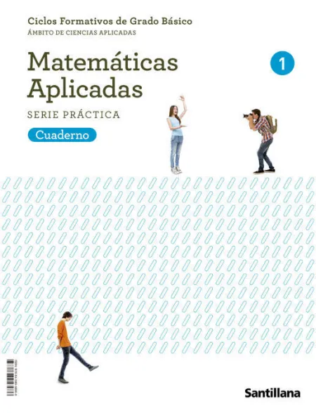 022 Cfgb 1Ciclo Cuad Matematicas Aplicadas Serie Practica 1 Ciclos Formativos de Grado Basic