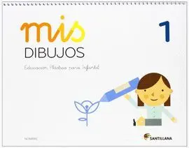 014 Mis Dibujos 1. Educacion Plastica para Infantil