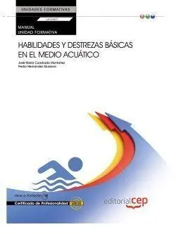 Uf0907 Manual Habilidades y Destrezas Básicas en el Medio Acuático