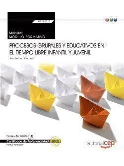 Mf1867_2 Procesos Grupales y Educativos en el Tiempo Libre Infantil y Juvenil
