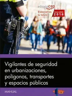 016 Vigilantes Seguridad Urbanizaciones Poligonos, Transportes y Espacios Publicos