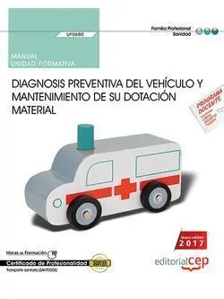 Manual. Diagnosis Preventiva del Vehículo y Mantenimiento de Su Dotación Materia