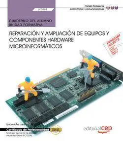Uf0863 Cuad. Reparación y Ampliación de Equipos y Componentes...