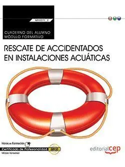 Mf0271_2 Cuaderno Rescate de Accidentados en Instalaciones Acuáticas