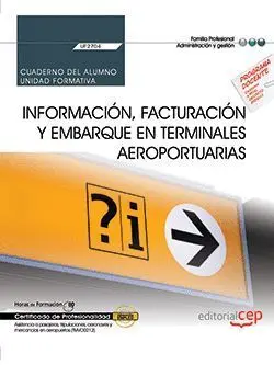 Uf2704 Cuaderno del Alumno Informacion, Facturacion y Embarque en Terminales Aeroportuarias
